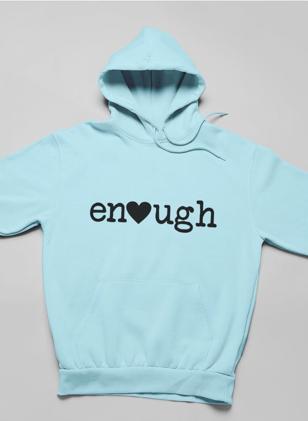 Enough Hoodie - CAMARABUSSINES