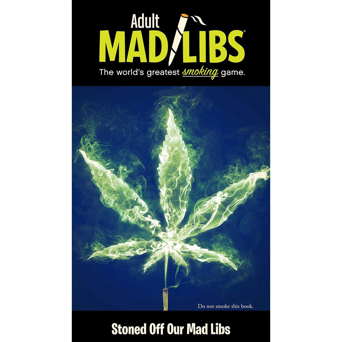 Stoned Off of Our Mad Libs - CAMARABUSSINES